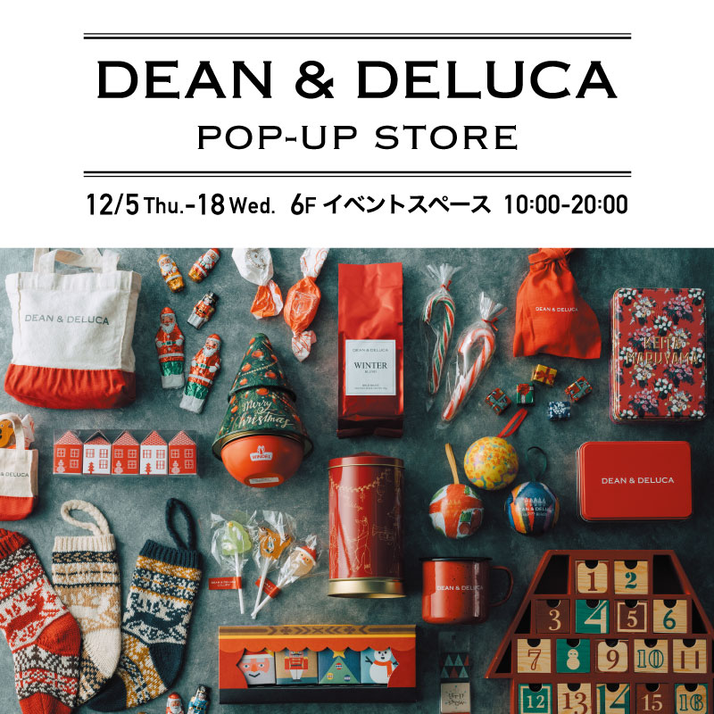 DEAN & DELUCA POP-UP STORE