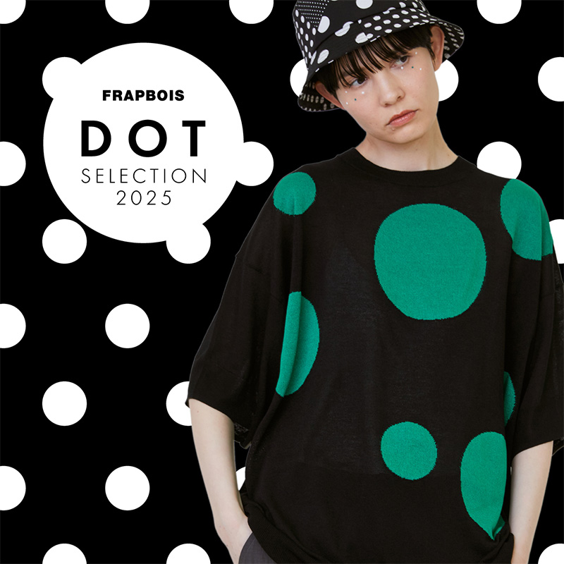 DOT SELECTION 2025