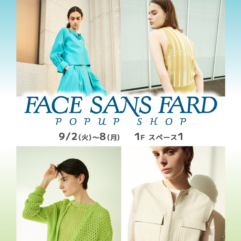 FACE SANS FARD　FINAL SUMMER SALE