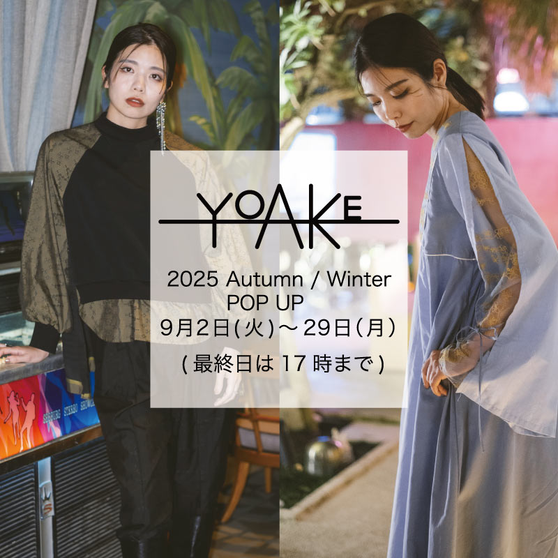 YOAKE 2025 Autumn/Winter POP UP