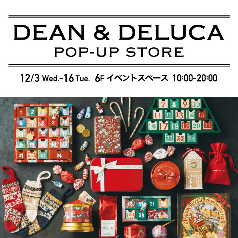 DEAN & DELUCA POP-UP STORE