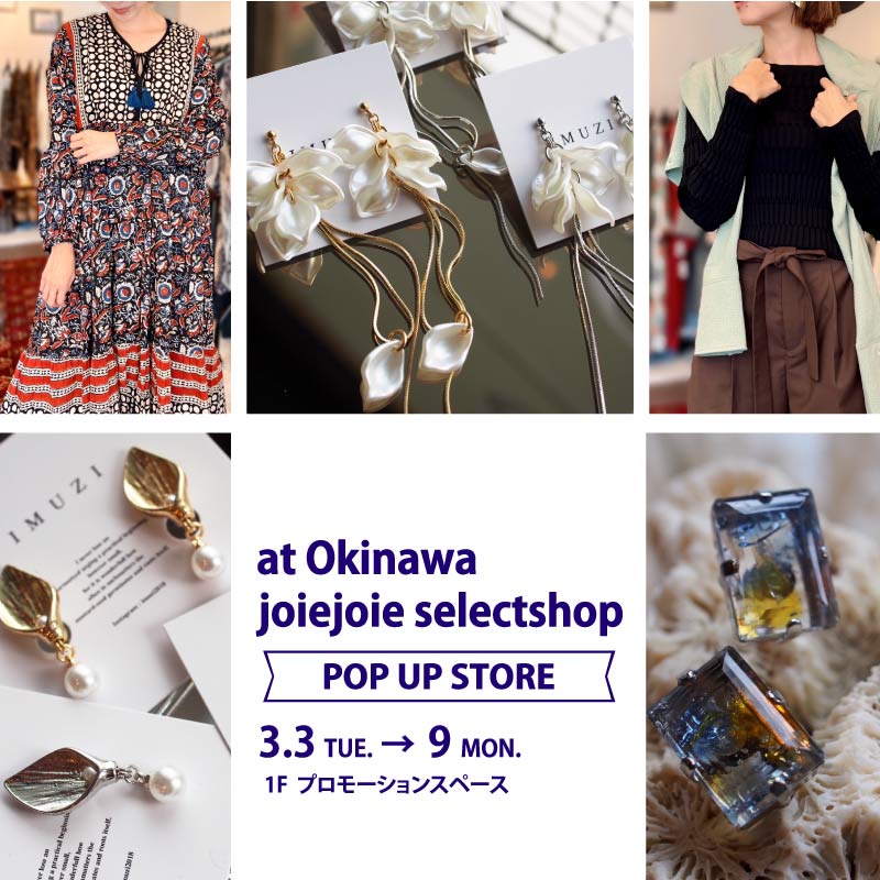 at Okinawa × joiejoie selectshop POP UP STORE
