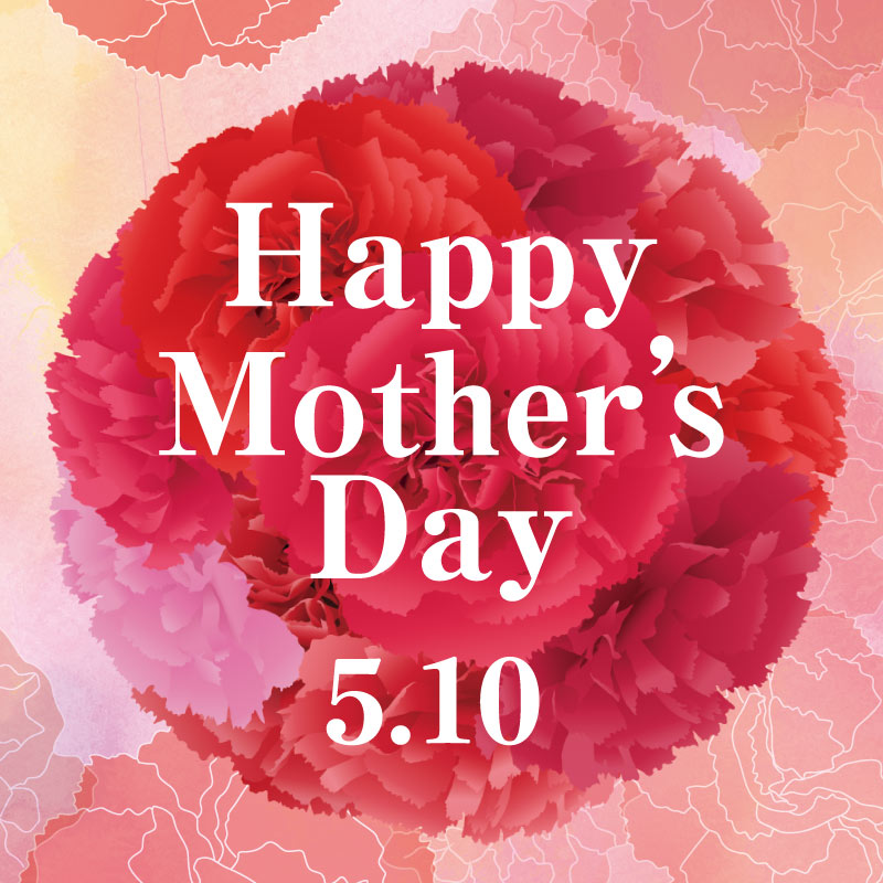 5.10　Happy Mother's Day