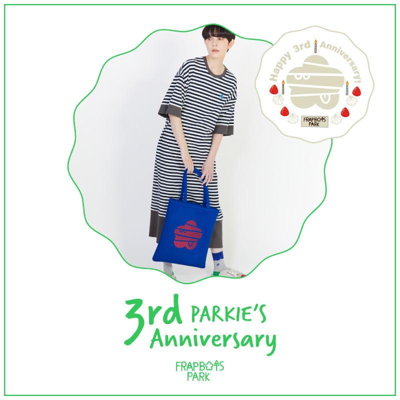 FRAPBOIS PARK3周年